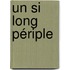 Un si long périple