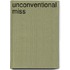 Unconventional Miss