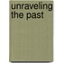 Unraveling the Past
