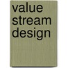 Value Stream Design door Klaus Erlach