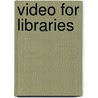 Video for Libraries door Sally Mason