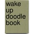 Wake Up Doodle Book