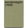 Wandersegeln (1928) door Wilhelm Scheibert