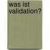 Was ist Validation? door Edward G. Feil