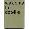 Welcome To Dotville by Conceptis Puzzles