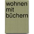 Wohnen mit Büchern
