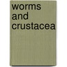 Worms and Crustacea door Alpheus Hyatt