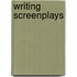 Writing Screenplays