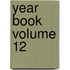 Year Book Volume 12