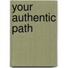 Your Authentic Path door Mimi South