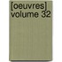 [Oeuvres] Volume 32