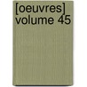 [Oeuvres] Volume 45 door Paul Feval