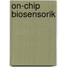 on-chip Biosensorik door Sczech Robert