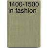 1400-1500 In Fashion door Frederic P. Miller