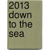 2013 Down to the Sea door Donald DeMers