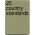25 Country Standards