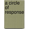 A Circle of Response door April Carothers