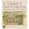 A Tommy's Sketchbook by Lance-Corporal Henry Buckle