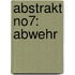 Abstrakt No7: Abwehr