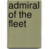 Admiral of the Fleet door Mary Augusta Phipps Egerton