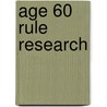 Age 60 Rule Research door United States Government