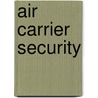 Air Carrier Security by United States Federal Aviation