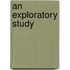 An Exploratory Study