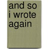 And So I Wrote Again door Susan Ratliff