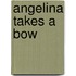 Angelina Takes a Bow