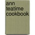 Ann Teatime Cookbook