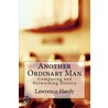 Another Ordinary Man door Lawrence H. Hardy