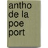 Antho de La Poe Port