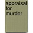 Appraisal For Murder