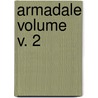 Armadale Volume V. 2 door William Wilkie Collins