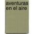Aventuras en el Aire
