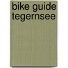 Bike Guide Tegernsee by Thomas Rögner