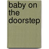 Baby On The Doorstep door Lori Copeland