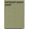 Backpack:Space Paper door Carole Stott