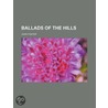 Ballads of the Hills by John Foster