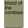 Blood Of The Zombies by Ian Livingstone