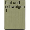 Blut und Schweigen 1 door Francois Corteggiani