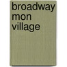 Broadway Mon Village by Damon Runyon