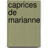 Caprices de Marianne