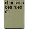 Chansons Des Rues Et door Victor Hugo
