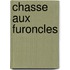 Chasse Aux Furoncles