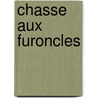 Chasse Aux Furoncles door F. Parrish