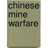 Chinese Mine Warfare by United States Government