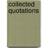 Collected Quotations