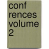 Conf Rences Volume 2 door Prosper Lorain