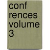 Conf Rences Volume 3 door Prosper Lorain